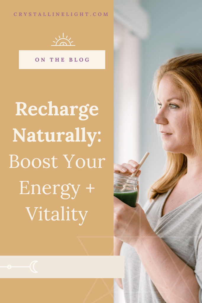 Recharge Naturally Boost Your Energy + Vitality