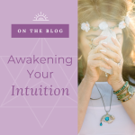 Awakening your intuition