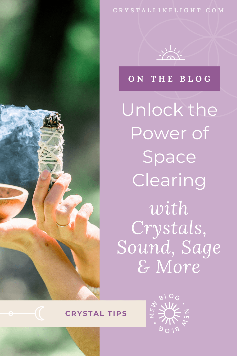 Unlock the Power of Space Clearing with Crystals, Sound, Sage & More