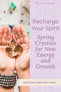 Spring Crystals for New Energy and Growth