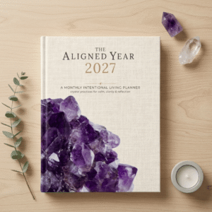 The Aligned Year 2027: A Monthly Intentional Living Planner